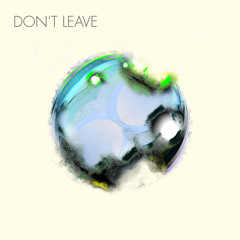 Alliv (ft. Nameless Warning)- Don't Leave