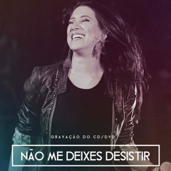 Ana Nóbrega - Não Me Deixes Desistir (Official Studio Version)