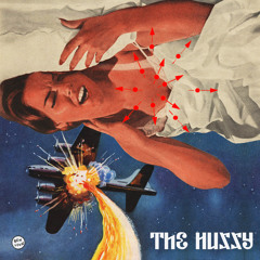 The Hussy "Turn It Three"