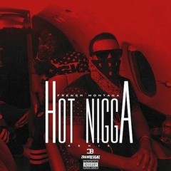 French Montana feat Bobby Shmurda - Hot Nigga (Official Remix)