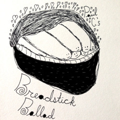 Breadstick Ballad