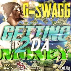 G Swagg Feat Dee Jay (Way2Real) - Know You Can Tell