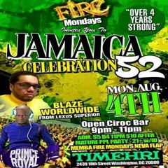 08.04.14 Fire Mondays Jamaica 52 Independence Celebration (Prince Royal Segment)