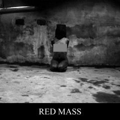 Red Mass "Suicide"