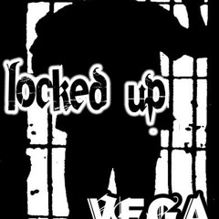LOCKED UP
