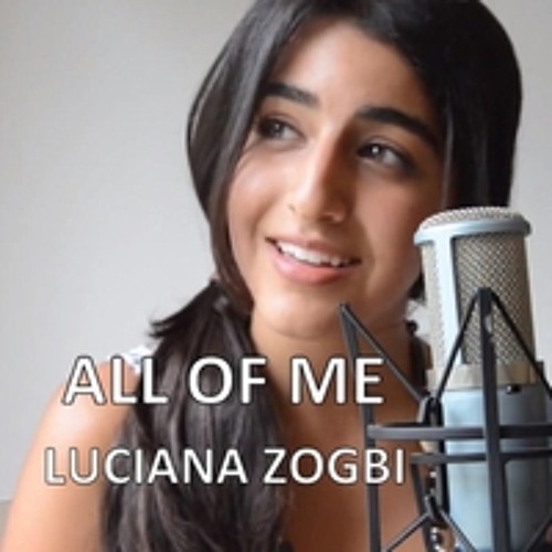 Stream All Of Me - John Legend Best Cover (Luciana Zogbi) by idearik |  Listen online for free on SoundCloud