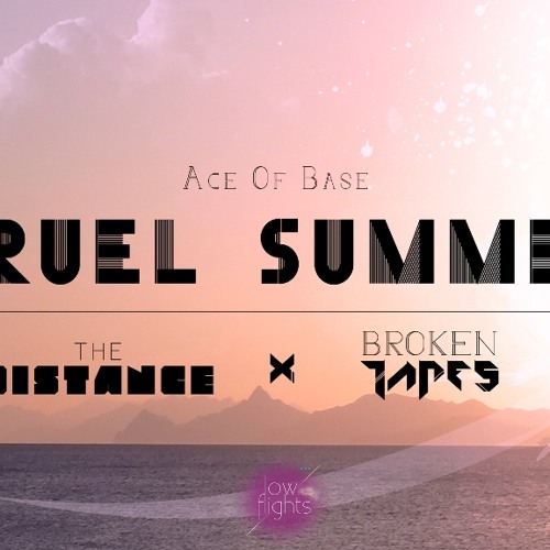 Ace Of Base - Cruel Summer Remixes Ace Of Base - Cruel Summer Remixes