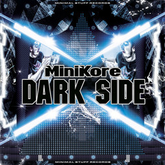 Minikore -Dark Side (Moshtrip Lp Remix) [Minimal Stuff Recs]