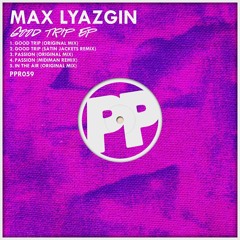 Max Lyazgin - Passion (Original mix)