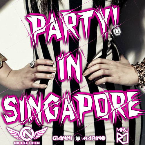 Party! In Singapore - Nicole Chen  *Free Download*