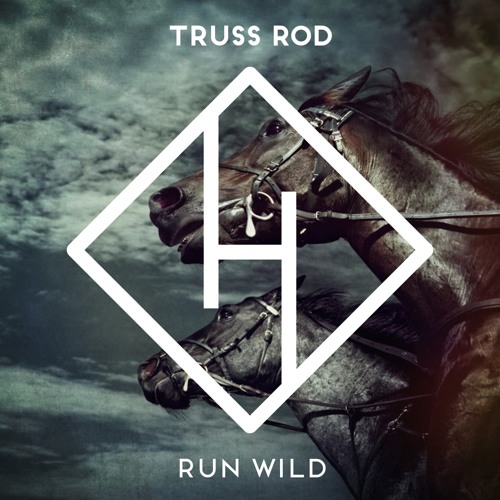 TRUSS ROD - Run Wild (DeepRock Extended Mix)