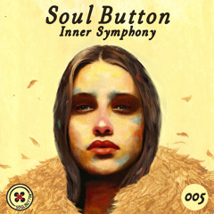 Soul Button - Inner Symphony #005