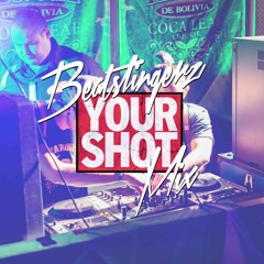 YOUR SHOT 2014 Mix by Beatslingerz
