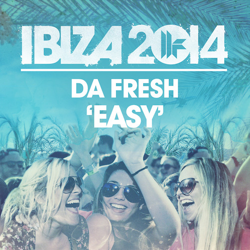 Da Fresh - Easy (Toolroom Records)