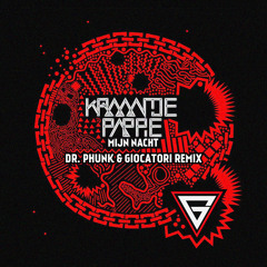 Kraantje Pappie - Mijn Nacht (Dr. Phunk & Giocatori Remix)