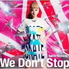 We Don't Stop (CREAMY LIVE MIX)