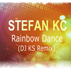 Stefan KC - Rainbow Dance (DJ KS Remix)