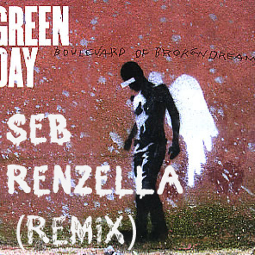 Green Day - Boulevard Of Broken Dreams (Seb Renzella Bootleg) {FREE DOWNLOAD}