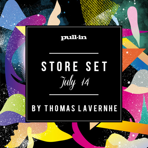 Pull-in STORE SET by Thomas Lavernhe - JULY 2014