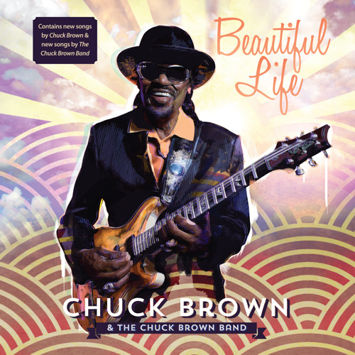 Chuck Brown - Beautiful Life