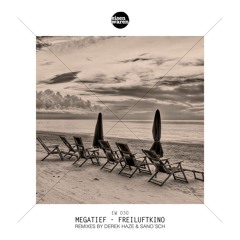 EW 030 megatief - Freiluftkino (Sano´sch Remix) Snippet