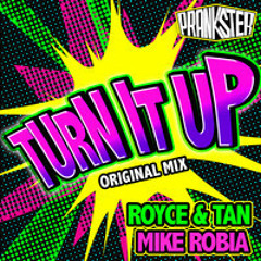 Royce&Tan, Mike Robia  - Turn It Up (Mart Lavoie Edit)