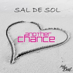 Sal De Sol - Another Chance (Dantes J. Vocal Mix)