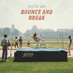 Justin Jay - Bounce and Break [Thissongissick.com Exclusive Download]