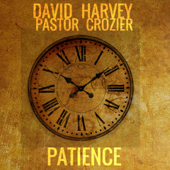 David Harvey-Pastor Crozier- Patience