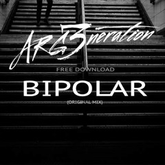 ARG3neration - Bipolar [Free Download]