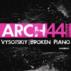 Vysotskiy - Broken Piano (Rene Beer Remix) [08/09/14 @ Arch44 Music]