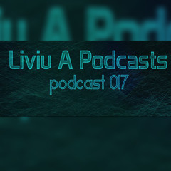 Liviu A House & Electro House Podcast 017