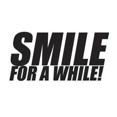 Smile for a while Podcasts