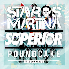Stavros Martina & Superior - Poundcake