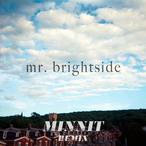 Mr. Brightside (MINNIT Remix)