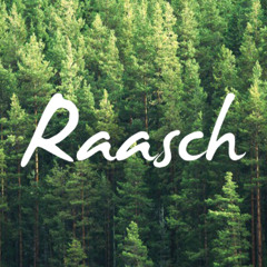 Raasch - Thoughts