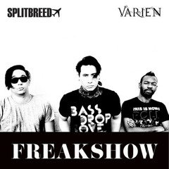 Splitbreed Ft. Varien - Freakshow