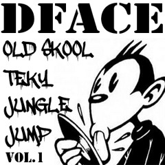 DFACE - OLD SKOOL TEKY JUNGLE JUMP - VOLUME 1 (FREE DOWNLOAD)