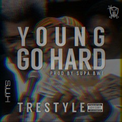 TreStyle - Young Go Hard (Prod. @SupaBwe)