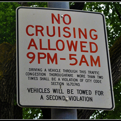 What? No Cruising?