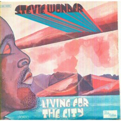 Stevie Wonder Living For The City ( The Reflex Edit By Jay Dallenback A.K.A. DJ WhiteCoast)