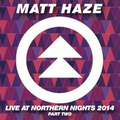 Matt Haze Live at Northern Nights 2014 Part Two