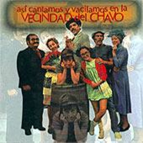 Where To Stream El Chavo Del Ocho Stream semectual | Listen to El Chavo Del Ocho - Canciones playlist