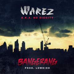 Warez-Bangerang(prod. Lowkidd)