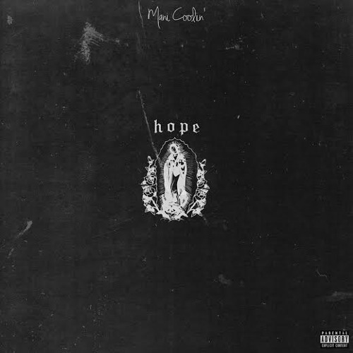 Mani Coolin' - "Hope" (Prod. Jay Kurzweil)