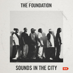 The Foundation "Sounds In The City" featuring Nicole Hurst & PZ of The Luv Bugz