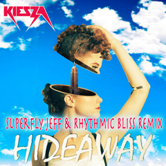 Kiesza - Hideaway (Superfly Jeff & Rhythmic Bliss Remix) ***FREE DOWNLOAD***