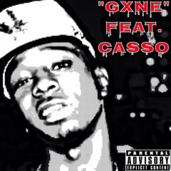 "Gxne" Feat. Casso