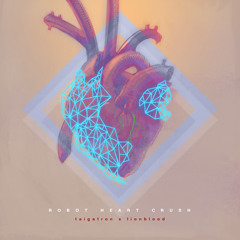 robotheartcrush - taigatron x lionblood