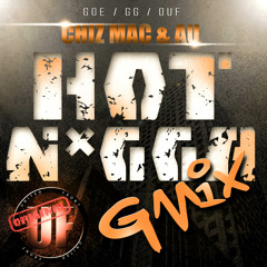 Chiz Mac & AU - Hot Nigga (G-MIx)